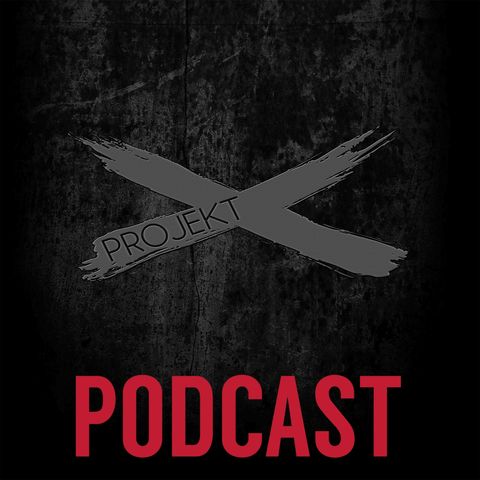 ProjektX Podcast 2