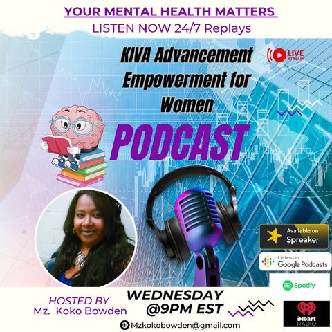 Episode 147 Get Out That Mess "Decisions"- #Kiva Advancement For Women #iheartradio
