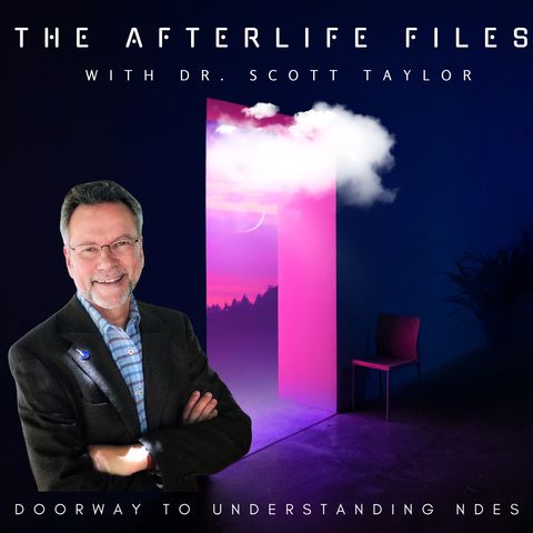 The Afterlife Files - 8 Lessons Learned through NDEs with Dr. Bruce Greyson