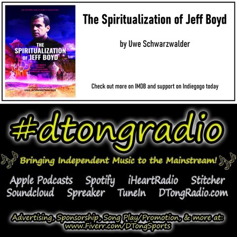 Mid-Week Indie Music Playlist - Powered by The Spiritualization of Jeff Boyd Feature Film