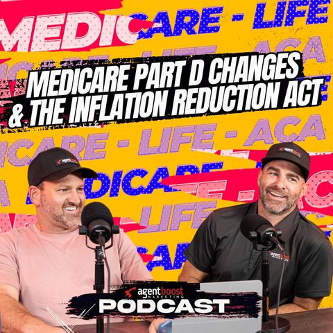 Episode 43: Medicare Part D Changes & The Inflation Reduction Act