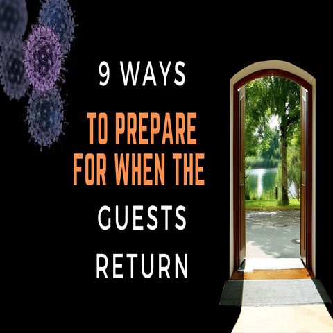 9 Ways to Prepare For When the Guest Return | Ep. #190