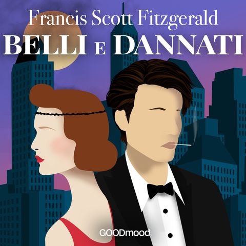 Belli e dannati di Francis Scott Fitzgerald
