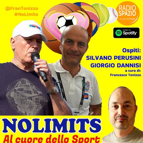 5^ puntata - Ospiti Silvano Perusini e Giorgio Dannisi