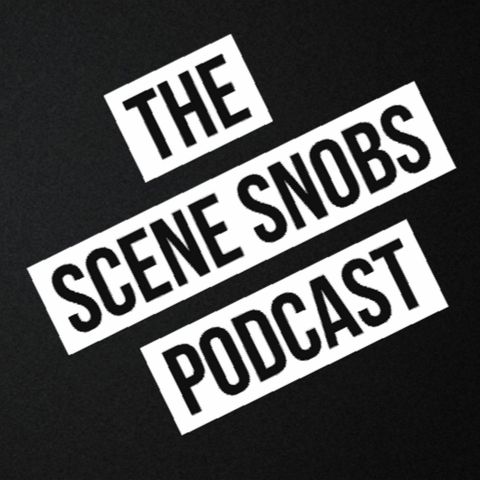 The Scene Snobs Podcast - Episode 10 - You Can't Kill Batman