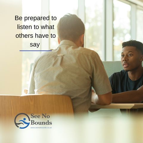 Be Prepared To Listen To What Other Have To Say