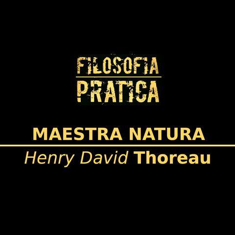 Filosofia PRATICA - Henry David Thoreau