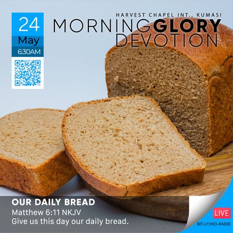 MGD: Our Daily Bread