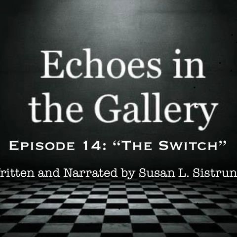 Episode 14 “The Switch”