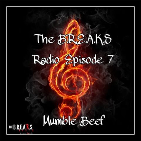 The B.R.E.A.K.S. Radio Episode 7