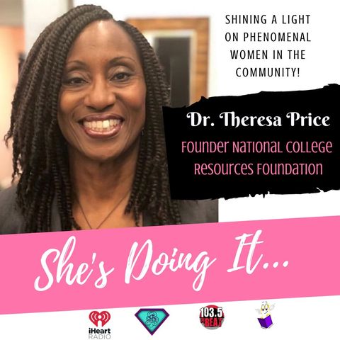 Shes Doing It: Dr. Theresa Price From Working With Top Music Execs To Helping Raise $1B For Students