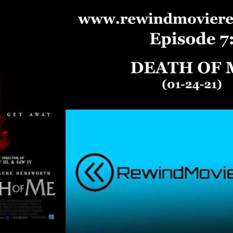 Ep. 7: DEATH OF ME (01-24-21)