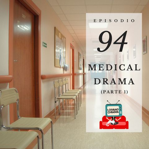 Puntata 94 - Medical Drama - 1
