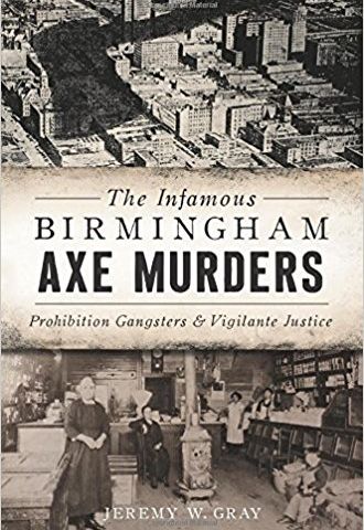 45: The Infamous Birmingham Axe Murders ft. Jeremy Gray