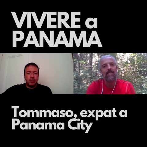 #07 – Tommaso, expat a Panama City