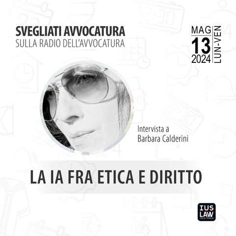 La IA fra etica e diritto #SvegliatiAvvocatura