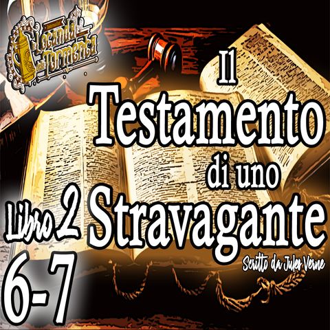 Jules Verne - Audiolibro Il Testamento di uno Stravagante - Parte II - Capitolo 06-07