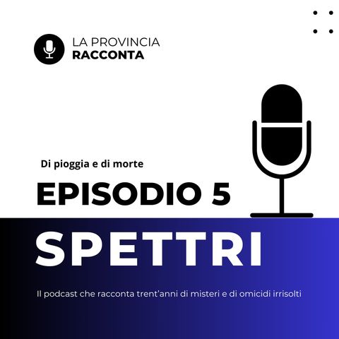 Spettri 5 - Di pioggia e di morte