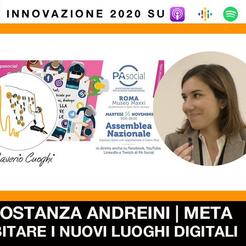 Costanza Andreini | Meta | Abitare i nuovi Luoghi Digitali | Pa Social Assemblea 2021