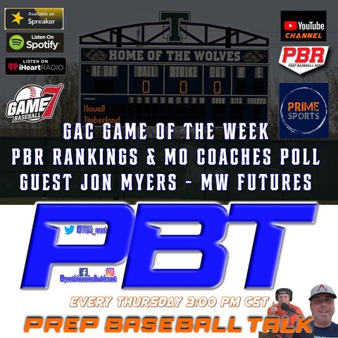 GAC Game of the Week, PBR Rankings & MO Coach's Poll | Prep Baseball Talk