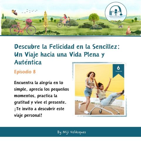 Descubre la felicidad en la sencillez