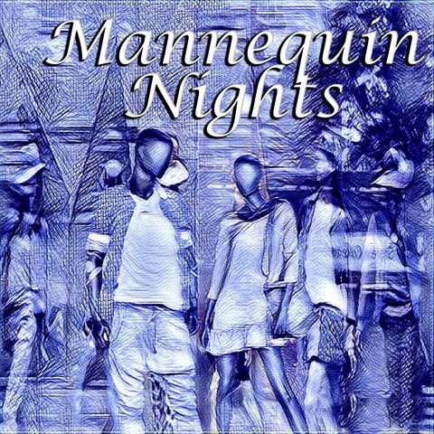 Mannequin Nights