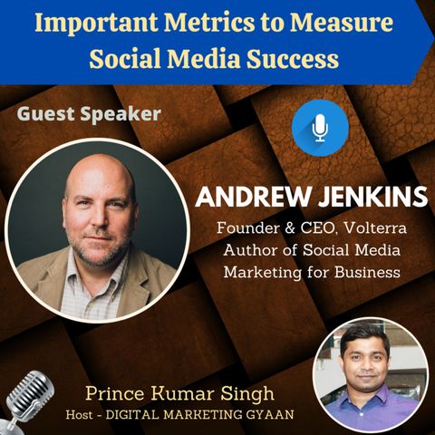 Important Metrics to Measure Social Media Success with Andrew Jenkins
