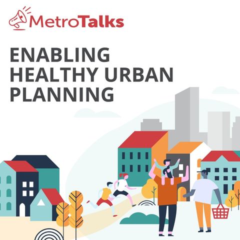 MetroTalks: Enabling healthy urban planning