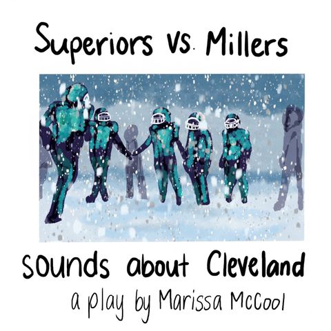 Superiors vs Millers, Sounds About Cleveland: A Women's Football Audioplay Featuring WFA Players