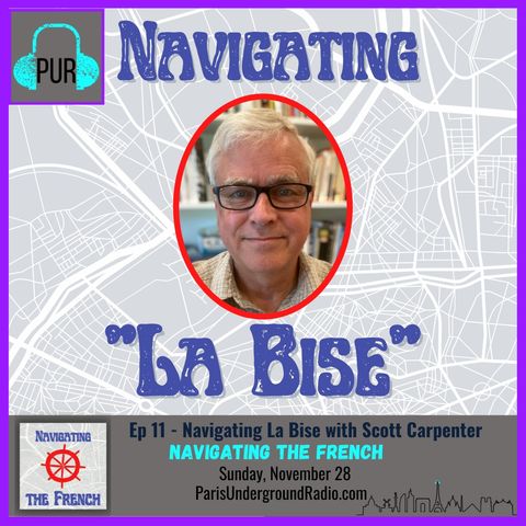 Ep 11 - Navigating "La Bise" with Scott Carpenter