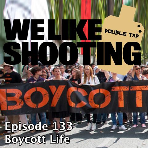 WLS Double Tap 133 - Boycott Life
