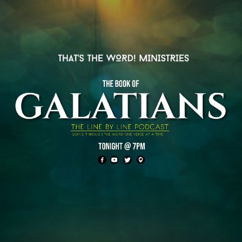 The Line By Line Podcast | Galatians Chapter 3