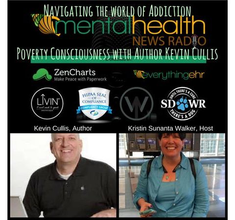 Navigating The World of Addiction:Poverty Consciousness with Author Kevin Cullis