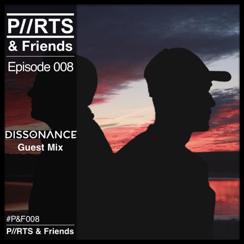 P//RTS & Friends 008 with Dissonance