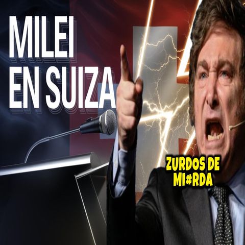 MILEI EN SUIZA DIO EL MAYOR ANUNCIO ECONÓMICO