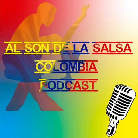 Podcast Al Son de la Salsa Colombia