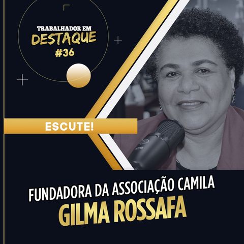 Gilma Rossafa - 11 de outubro de 2023
