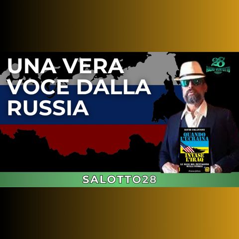 Salotto28-UNA VERA VOCE DALLA RUSSIA