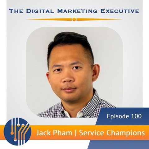 "The Digital Marketing Ecosystem : Refining Lead Generation Practices" with Jack Pham