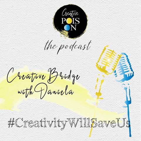 Creative Bridge with Daniela March 2020- #CreativityWillSaveUs