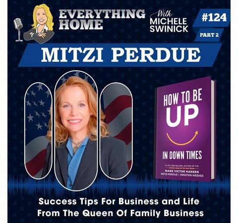 124: Success Tips For Business And Life From Family Business Queen Mitzi Perdue