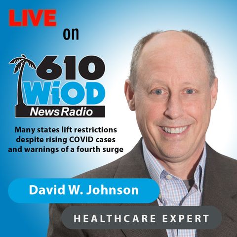 Many states lift restrictions despite rising COVID cases and warnings of a fourth surge || 610 WIOD Miami || 3/29/21