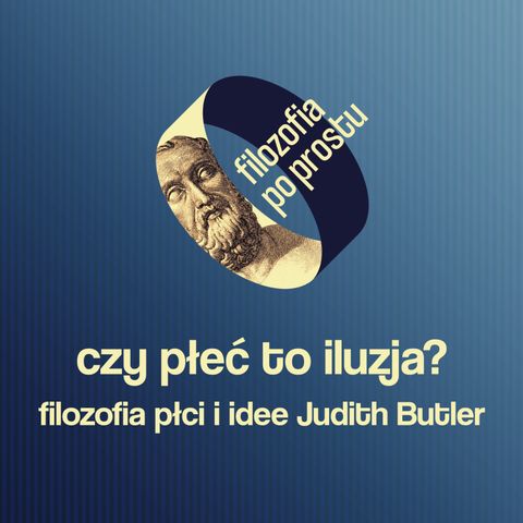 Czy płeć to iluzja? Filozofia płci i idee Judith Butler #22