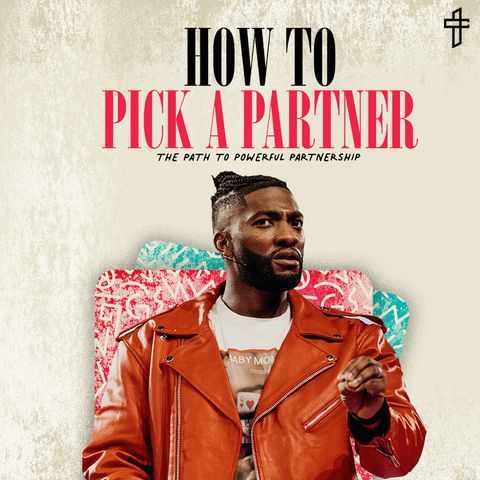 How to Pick a Partner // Kingdom Kouples (Part 2) // Michael Todd