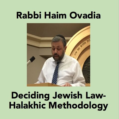 Philosophy of Halakha part 6 (110115)- Rabbi Haim Ovadia