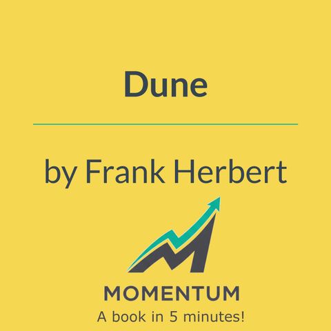 Dune: Why fear is the mind-killer (Frank Herbert)