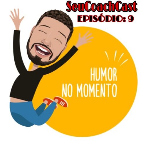 Episódio #9 - SeuCoachCast