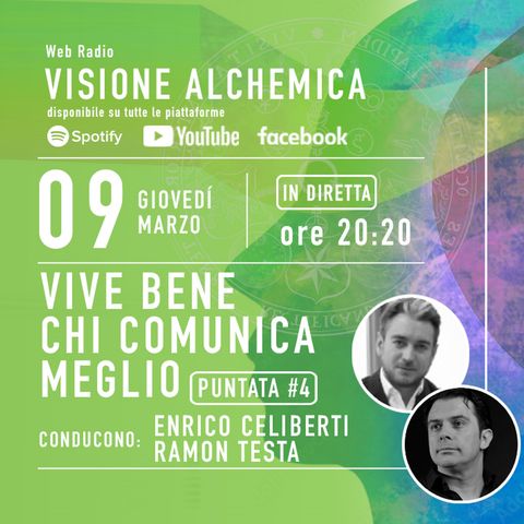 Enrico Celiberti e Ramon Testa - VIVE BENE CHI COMUNICA MEGLIO - 4° puntata