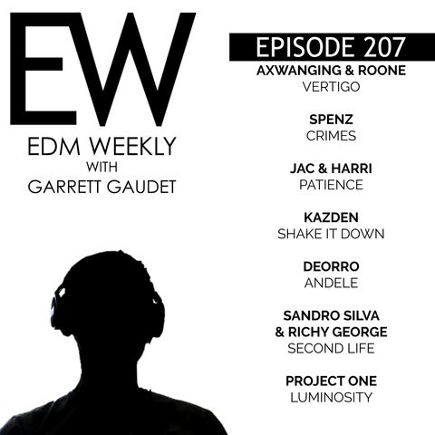 EDM Weekly Episode 207