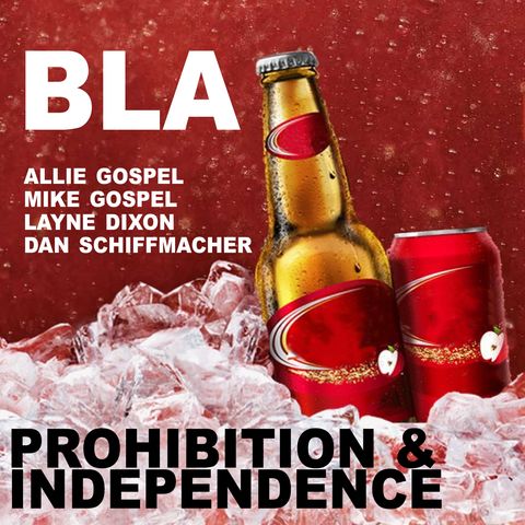 BLA - Prohibition & Independence
